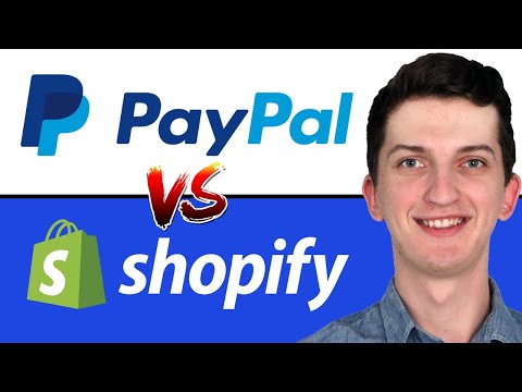 Shopify Vs Paypal - Which One Is Better?