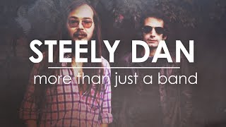 Steely Dan: More Than Just a Band