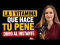 Hombres +50: Toma Esta 1 Vitamina Antes de Dormir para Mejorar Erecciones, Energía y Sueño