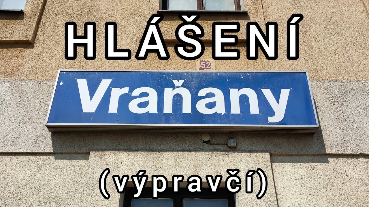 Hlášení - Vraňany [výpravčí]
