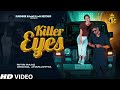 Killer eyes  official  sinder dhillon  nitin raaz  anchal jhanjotiya  punjabi song 2023