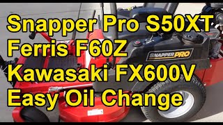 [HOW TO] Change Engine Oil and Filter - Snapper Pro S50XT Lawn Mower (Ferris F60Z){Kawasaki FX600V} by Fondupot's Garage 6,664 views 1 year ago 7 minutes, 23 seconds