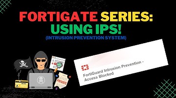 FortiGate Firewall: Intrusion Prevention System (IPS) Tutorial