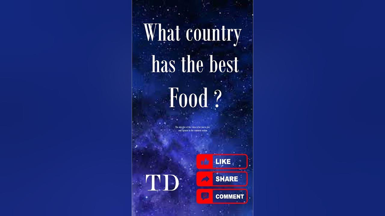  what country has the best food youtube