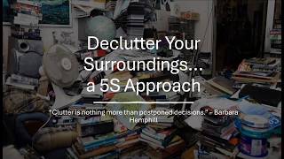 Ep. 07 Wellness Challenge  Week 3 Surroundings - Declutter your Surroundings 5 S Approach