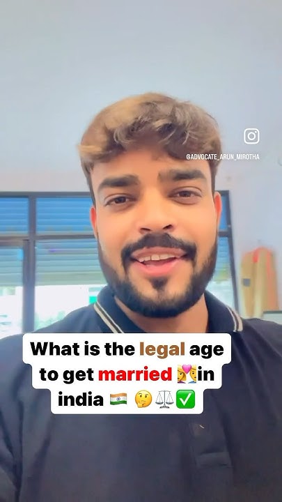 what-is-the-legal-age-to-get-married-in-india-youtube