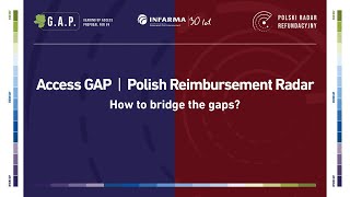 Access GAP | Polish Reimbursement Radar | How to bridge the gaps?