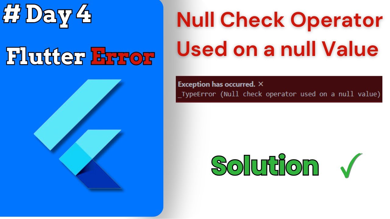 Null Check Operator Used in Null Value Error in #flutter || solving ...
