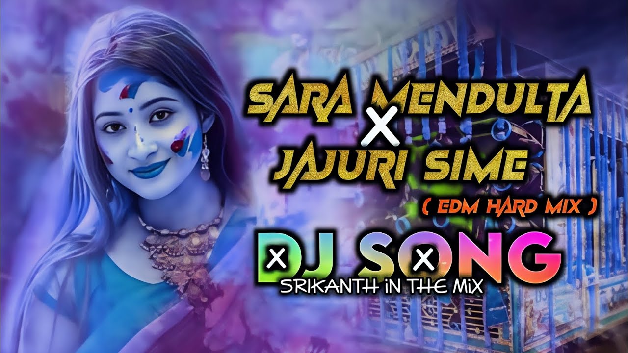 SARA MENDULTA // JAJURI SIME- (EDM HARD MIX),DJ   SRIKANTH MIXES- new Gondi song 2026