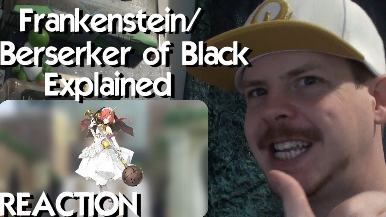 Fate Apocrypha - Frankenstein / Berserker of Black Explained REACTION ...
