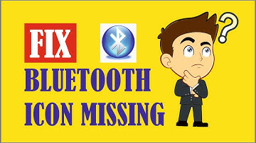 How to Fix Bluetooth Icon Missing from Windows 10?