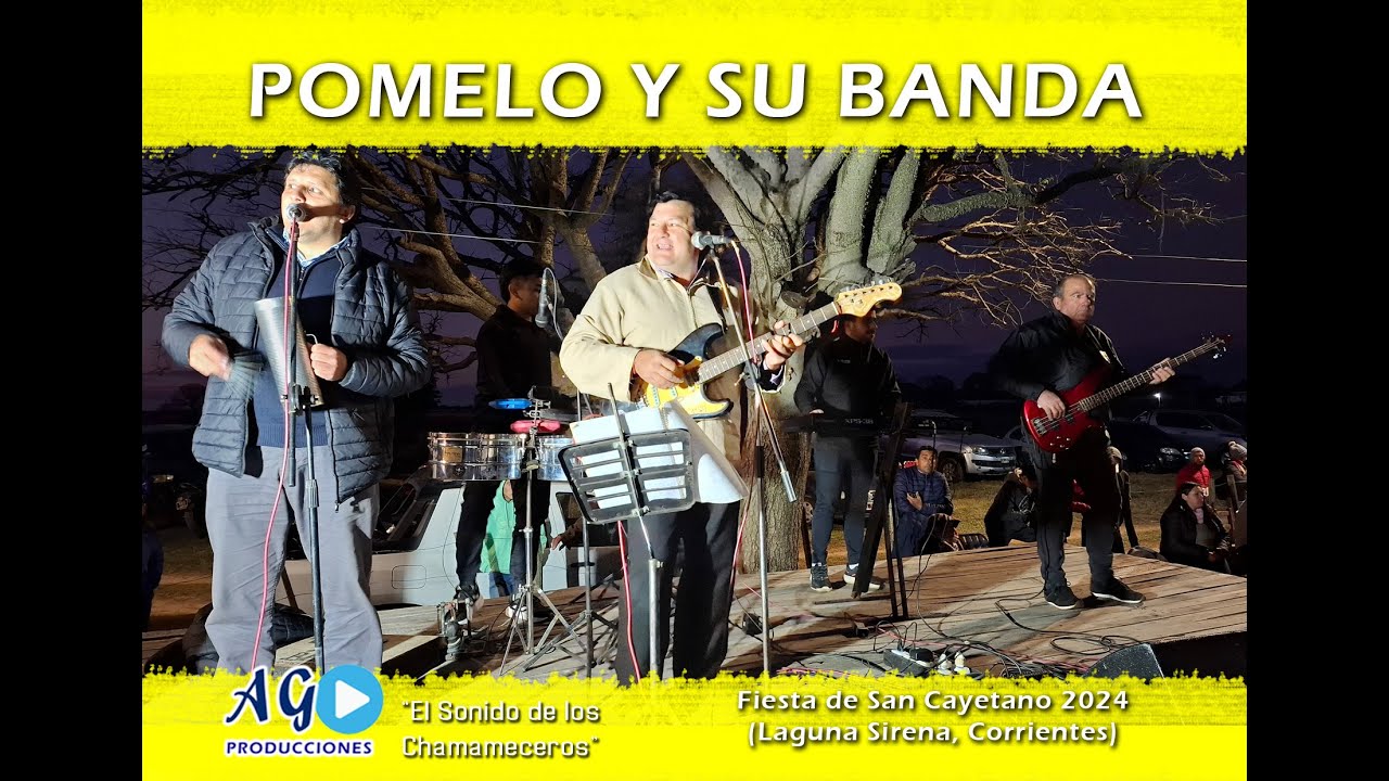 POMELO Y SU BANDA EN VIVO FIESTA PATRONAL DE SAN CAYETANO (Laguna Sirena, Ctes.) 07-08-2024 👌👌👌