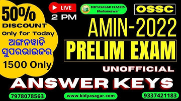 OSSC Amin 2022 Prelim Exam Unofficial Answer Keys | Bidyasagar Classes