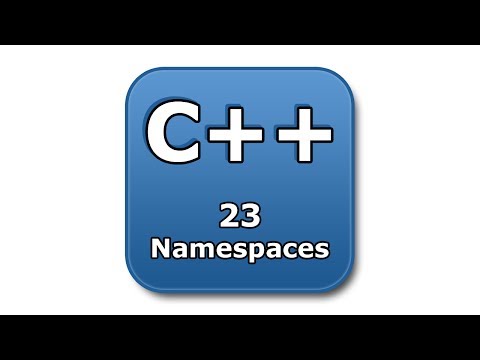 C++ Tutorial - 23 - Namespaces