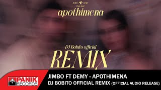 JiMBo ft. Demy - Apothimena (prod. by Chris Karr) (DJ Bobito Remix) - Official Audio Release