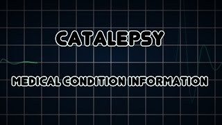 Catalepsy Medical Condition