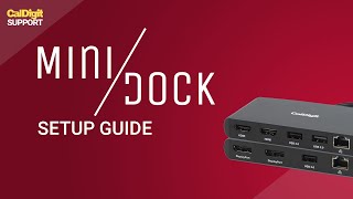 CalDigit Support: Mini Dock Setup Guide