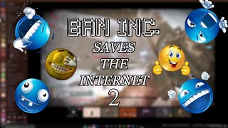 BAN inc. SAVES THE INTERNET 2
