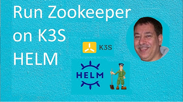Installing Applications like Zookeeper on K3S using a Helm Chart
