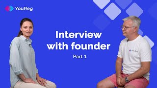 Youreg Interview With Founder Pt.13