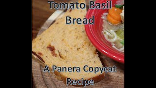 Tomato Basil  Bread--Panera Copycat Recipe