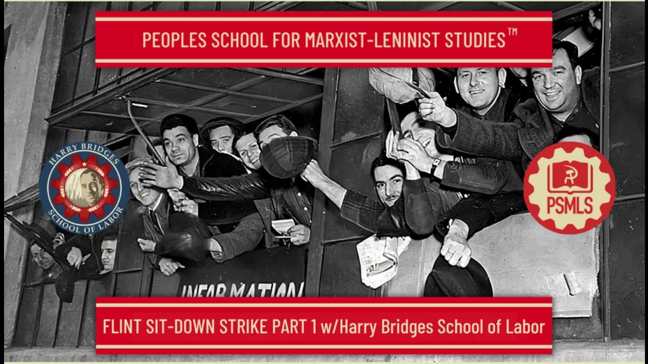 The Flint Sit-Down Strike, Part 1 - PSMLS Class