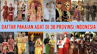 PAKAIAN ADAT DI SETIAP PROVINSI INDONESIA | Lengkap Beserta Gambar dan Nama Sukunya