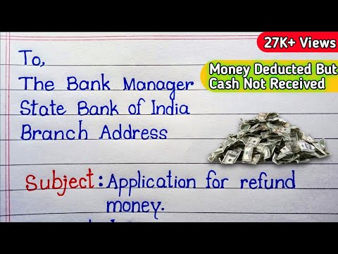 Write application to Bank manager for Refund Money|Cash not Received but amount debited from Account