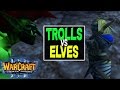 Warcraft 3 - Trolls vs Elves #1