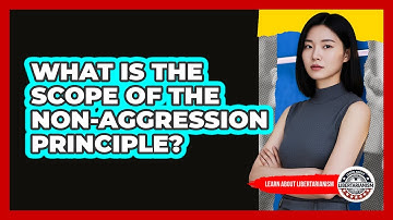What Is The Scope Of The Non-Aggression Principle?