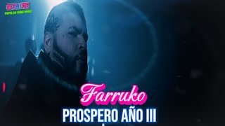 Farruko - Prospero Año III (REFLEXIONES)