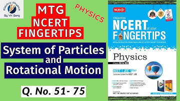 System of particles and Rotational Motion MTG NCERT Fingertips class 11 Physics #rotationalmotion