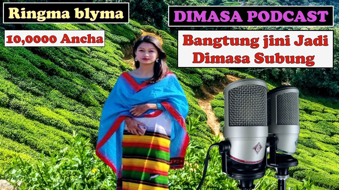 Aerrii 10Lac Dimasa Subung | Dimasa Podcast Video 2023
