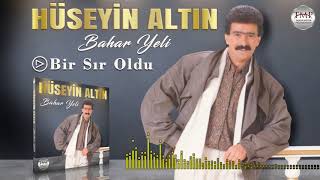 Hüseyin Altın  -   Bir Sır Oldun Resimi