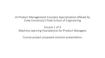 AI Product Management Specialization - Machine Learning Foundations for Product Managers - proposal