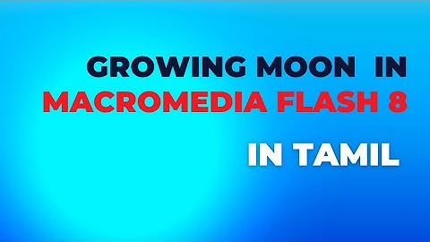 Growing moon in Macromedia Flash
