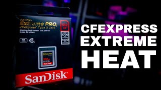 No Sustained Write Speed? SanDisk CF Express Card Overheating Issue?