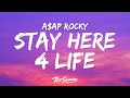 A AP Rocky STAY HERE 4 LIFE Lyrics Ft Brent Faiyaz