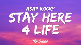 Aap Rocky  Stay Here 4 Life s Ft Brent Faiyaz