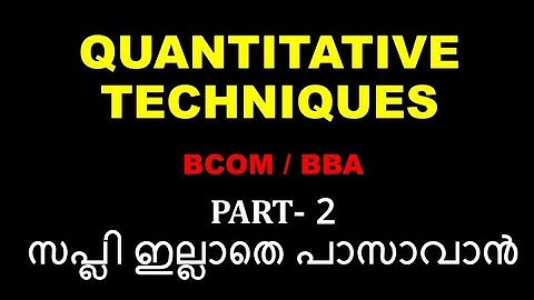 QUANTITATIVE TECHNIQUES | QT | PART 2 | FOURTH SEM | BCOM | BBA | CALICUT | CORRELATION | REGRESSION
