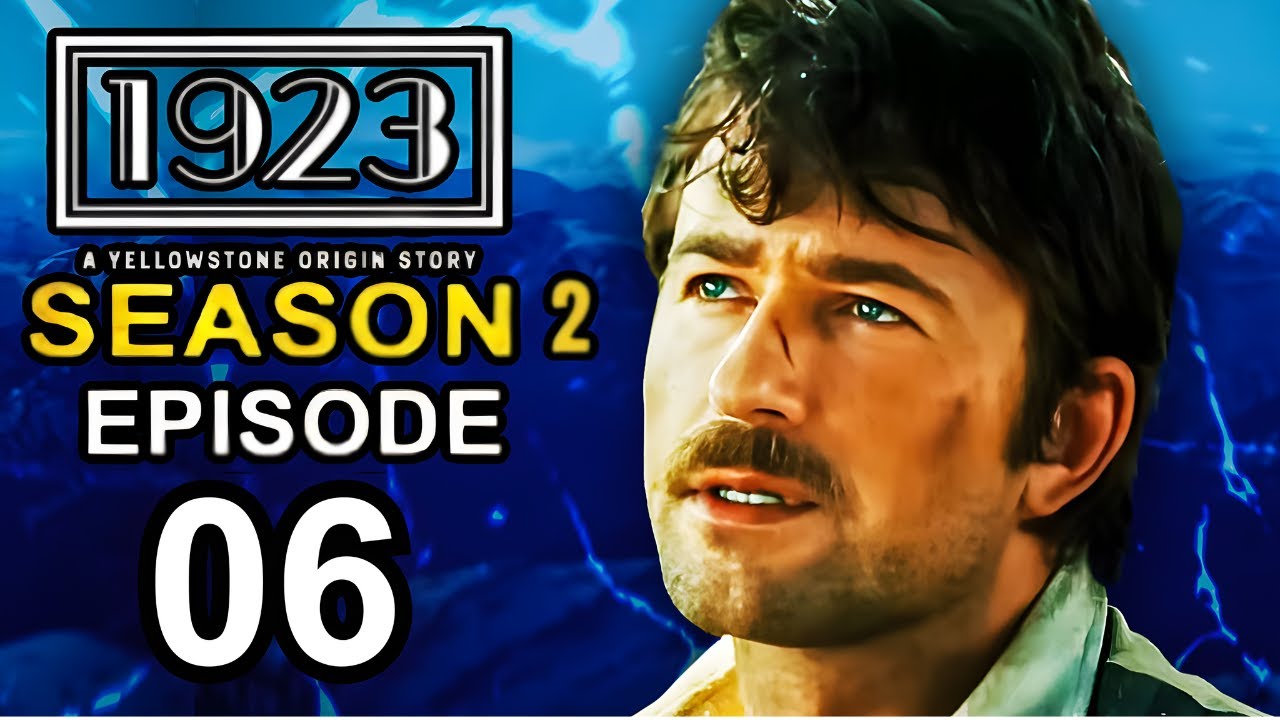1923 Season 2 Episode 6 Trailer LEAKED | Theories & Prection