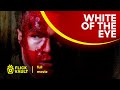 White of the Eye | Full HD Movies For Free | Flick Vault