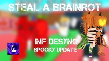 Steal a Brainrot Script | Desync INF, invisible Forever, The most OP script SAB! 