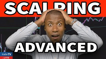 The Most Advanced Scalping Video Ever Produced