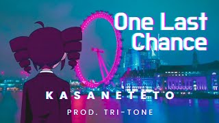 One Last Chance | Kasane Teto R&B | 重音テト