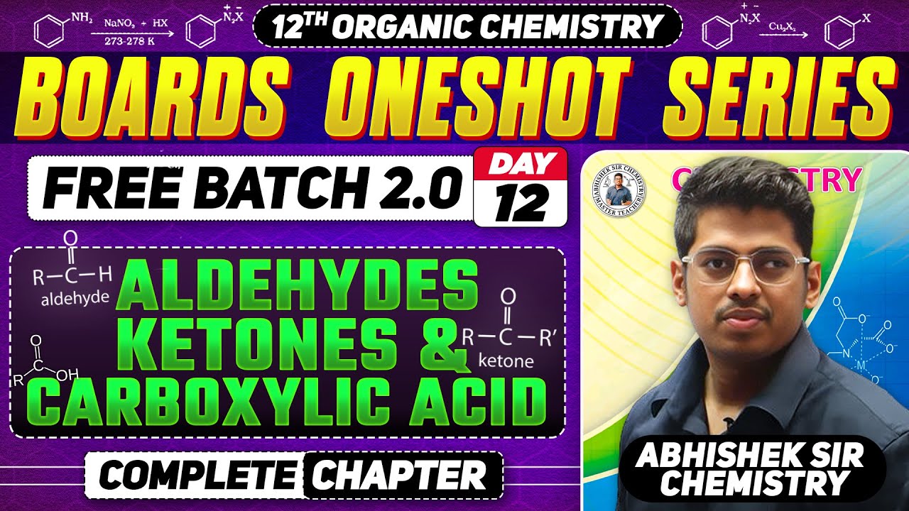 Class12th 12. Aldehydes, Ketones One Shot Day -12 || PYQs || By:- Abhishek Sir Chemistry #asc 2024