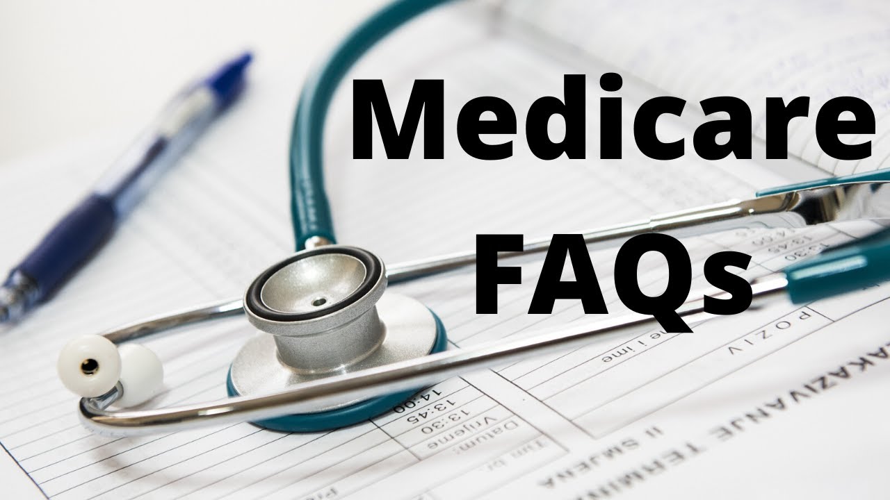 Medicare FAQs During COVID-19 Outbreak