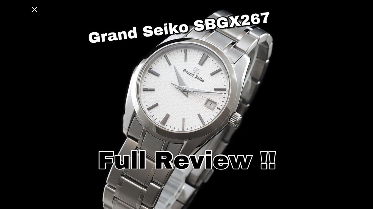 Grand Seiko SBGX 267 FULL REVIEW ! - YouTube