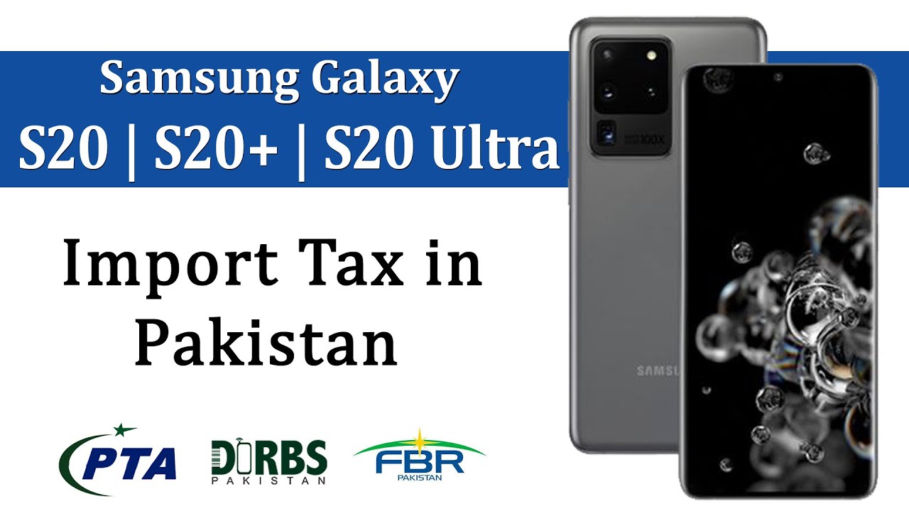 Pta Tax On Samsung Galaxy S Series In Pakistan Pta Mobile Tax Youtube