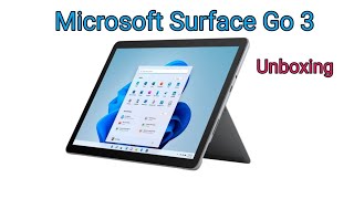 Microsoft Surface Go 3 Unboxing and First Impression 4GB RAM/64GB Storage